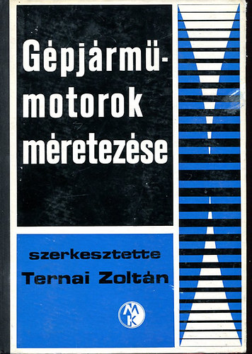 Ternai Zoltán (szerk.): Gépjárműmotorok méretezése