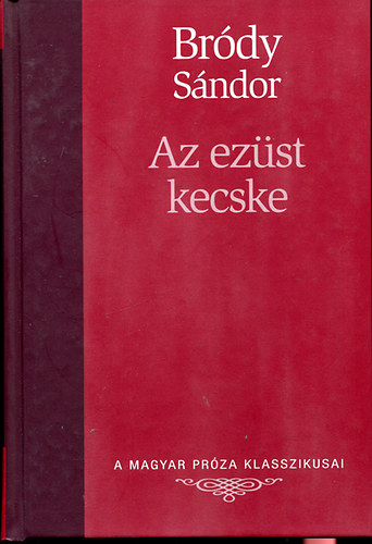 Bródy Sándor: Az ezüst kecske