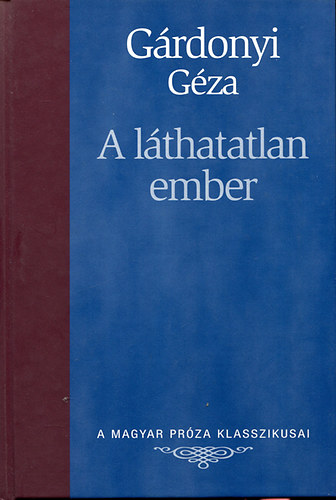 Gárdonyi Géza: A láthatatlan ember