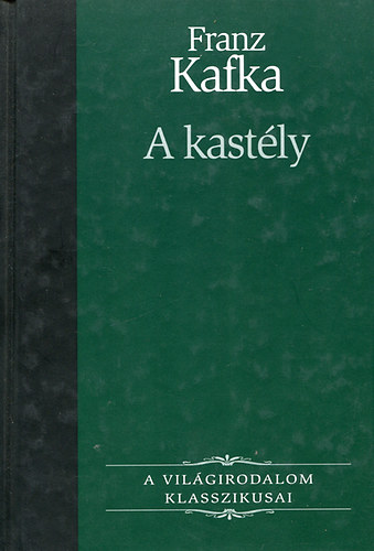 Franz Kafka: A kastély