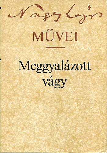 Nagy Lajos: Meggyalázott vágy