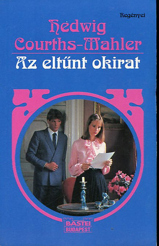 Hedwig Courths-Mahler: Az eltűnt okirat