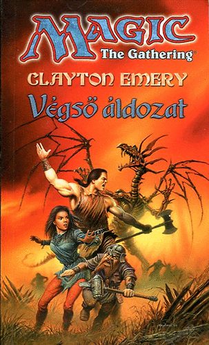 Emery Clayton: Végső áldozat - Magic The Gathering