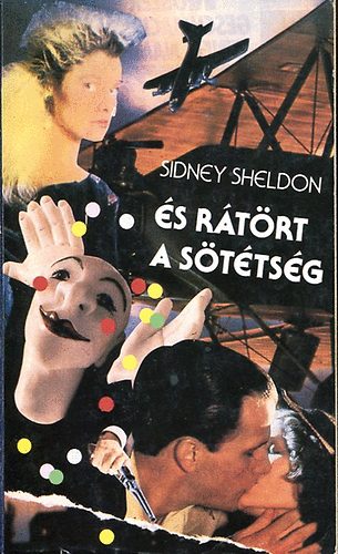 Sidney Sheldon: ... és rátört a sötétség