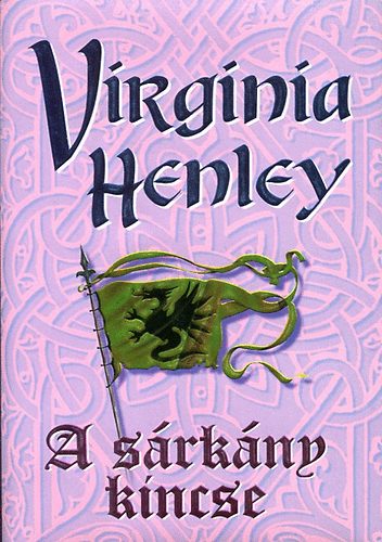 Virginia Henley: A sárkány kincse