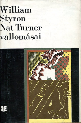 William Styron: Nat Turner vallomásai