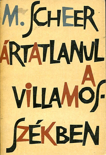Maximilian Scheer: Ártatlanul a villamosszékben