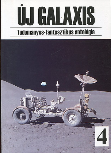 : Új galaxis 4. (Tudományos fantasztikus antológia)