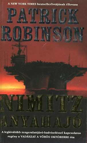 Patrick Robinson: Nimitz anyahajó