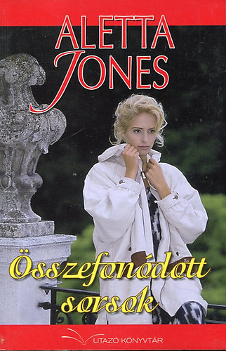 Aletta Jones: Összefonódott sorsok