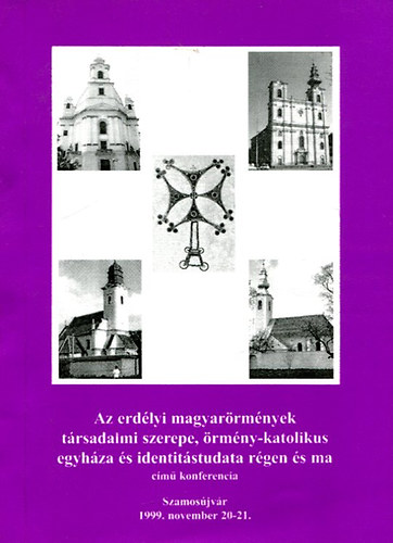 dr. Issekutz Sarolta: Az erdélyi magyarörmények társadalmi szerepe, örmény-katolikus...