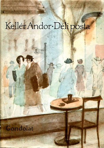 Kellér Andor: Déli posta