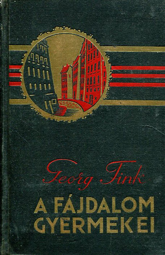 Georg Fink: A fájdalom gyermekei