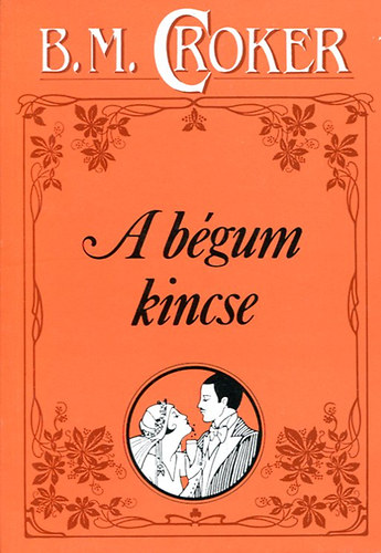 B.M. Croker: A bégum kincse