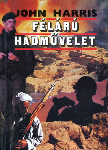 John Harris: Félárú hadművelet