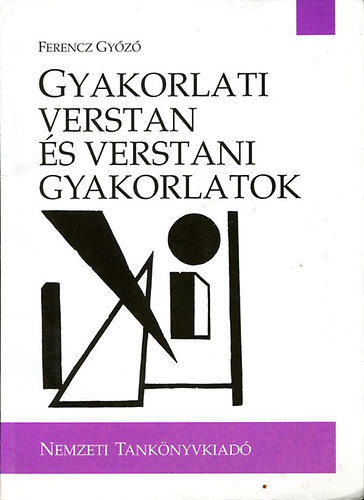 Ferencz Győző: Gyakorlati verstan és verstani gyakorlatok