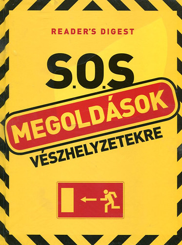 Readers Digest: S.O.S. Megoldások vészhelyzetekre