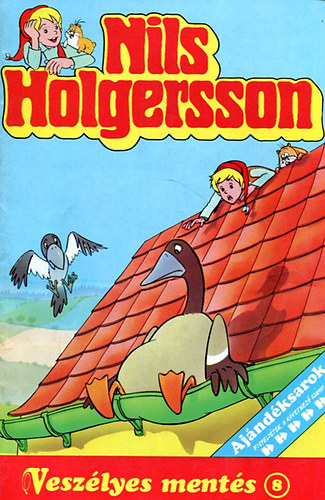 : Nils Holgersson 8.- Veszélyes mentés