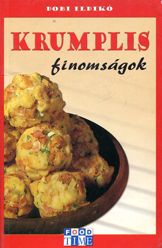Dobi Ildikó: Krumplis finomságok
