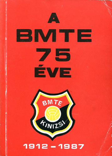 Dr. Kiss László: A BMTE 75 éve