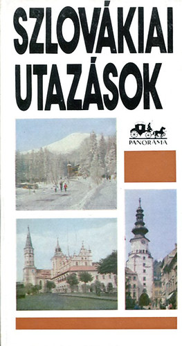 Németh Adél, Szombathy Viktor: Szlovákiai utazások (Panoráma)