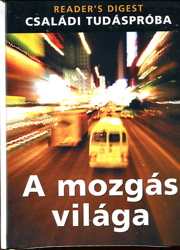 Reader Digest: A mozgás világa - Családi tudáspróba