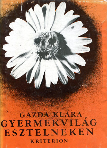 Gazda Klára: Gyermekvilág Esztelneken