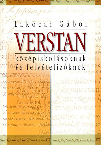 Lakócai Gábor: Verstan középiskolásoknak és felvételizőknek