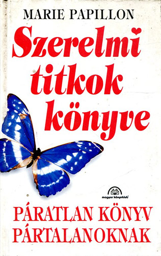 Marie Papillon: Szerelmi titkok könyve