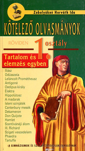 Zabolyákné Horváth Ida: Kötelező olvasmányok röviden 1. osztály
