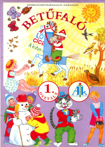 Esztergályosné Földesi Katalin - Pajor Katalin: Betűfaló - Gyakorló olvasó könyv az 1. osztály számára