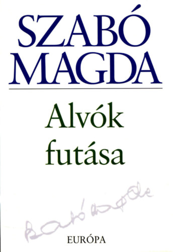 Szabó Magda: Alvók futása