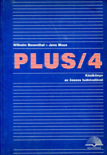 Wilhelm Besenthal - Jens Muus: Plus/4 kézikönyv az összes tudnivalóval