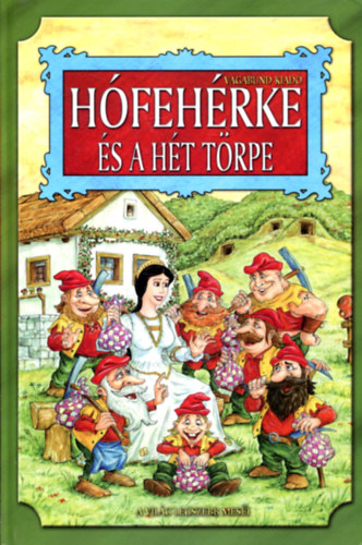 : Hófehérke és a hét törpe