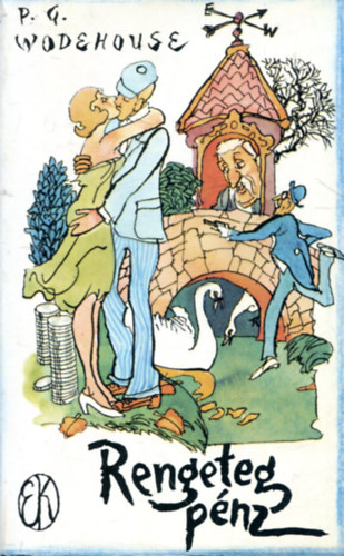 Pelham Grenville Wodehouse: Rengeteg pénz