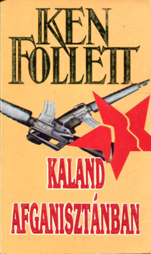 Ken Follett: Kaland Afganisztánban