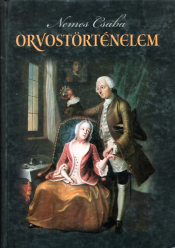 Nemes Csaba: Orvostörténelem