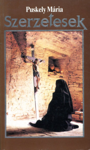 Puskely Mária (összeállította): Szerzetesek