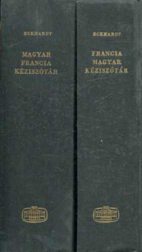 Eckhardt Sándor: Magyar-francia, Francia-magyar kéziszótár