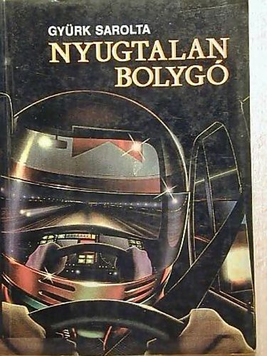 Gyürk Sarolta: Nyugtalan bolygó
