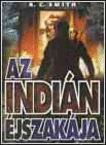 R. C. Smith: Az indián éjszakája