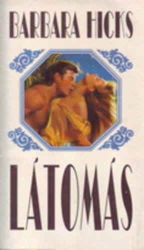 Barbara Hicks: Látomás (Hicks)