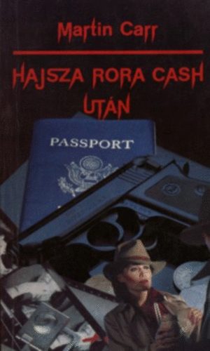 Martin Carr: Hajsza Rora Cash után