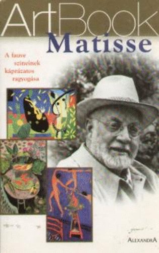 Stefano Zuffi: Matisse: A fauve színeinek káprázatos ragyogása (Art Book 6.)