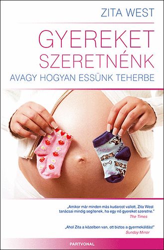 Zita West: Gyereket szeretnénk