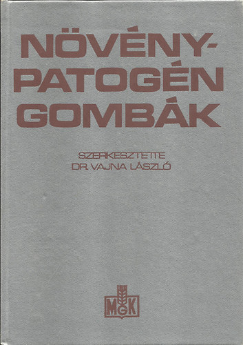 Dr.Vajna László: Növénypatogén gombák