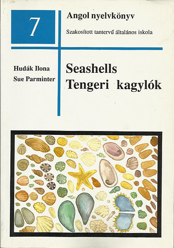 Hudák Ilona; Sue Parminter: Seashells Tengeri kagylók