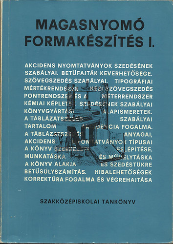Bardóczy Irén: Magasnyomó formakészítés I. (szakközépiskola)