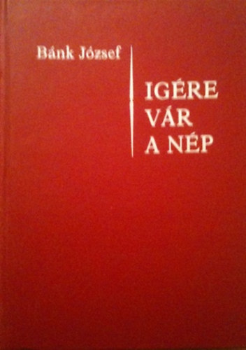 Bánk József: Igére vár a nép II. "B" év