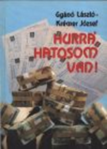 Gyánó László-Krémer József: Hurrá, hatosom van!